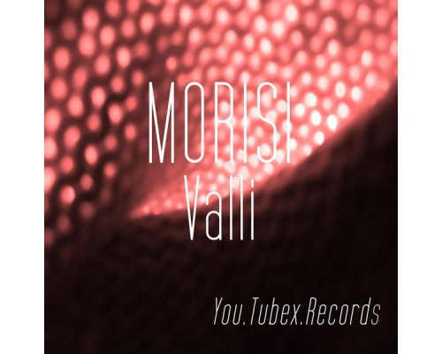 Morisi - Morisi Valli