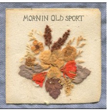 Mornin' Old Sport - Mornin' Old Sport