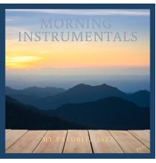 Morning Instrumentals - My Favorite Jazz