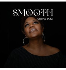 Morning Jazz Background Club, Marco Rinaldo - Smooth Gospel Jazz: Gospel Worship Praise Songs, Gospel Christian Instrumentals