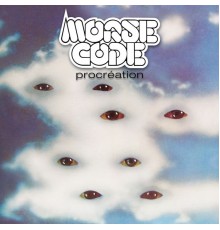 Morse Code - Procréation