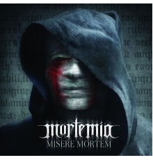 Mortemia - Misere Mortem