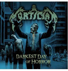 Mortician - Darkest Day of Horror