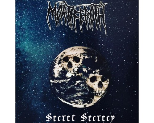 Mortiferoth - Secret Secrecy