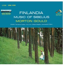 Morton Gould Orchestra - Morton Gould - Music of Sibelius : Finlandia