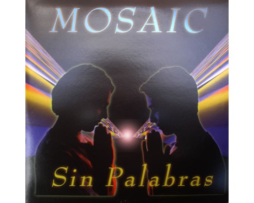 Mosaic - Sin Palabras