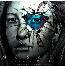 Mosaic - Collision (Deluxe Remaster)