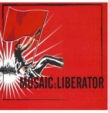 Mosaic - Liberator