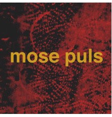 Mose - Puls