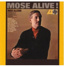 Mose Allison - Mose Alive!  (Live)