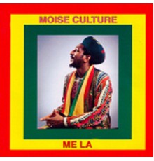 Moïse Culture - Mé La