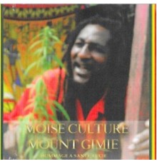 Moïse Culture - Mount Gimie