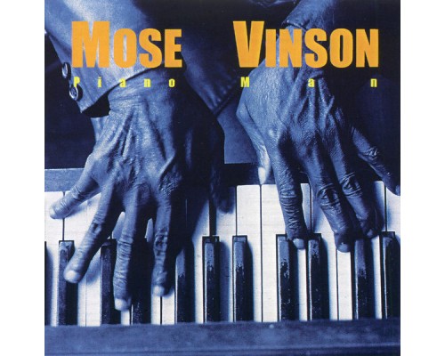 Mose Vinson - Piano Man