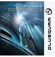 Moses - Indifference