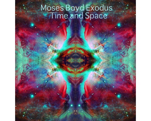 Moses Boyd - Time and Space