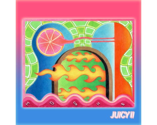 Moshe - Juicy II