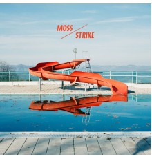 Moss - Strike