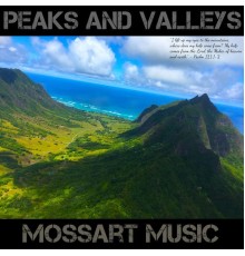 Mossart Music - Peaks and Valleys