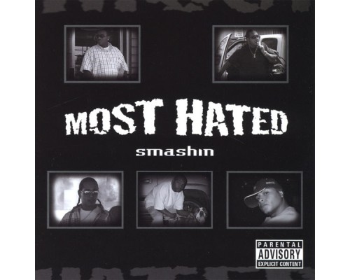 Most Hated - Smashin Most Hated - Smashin