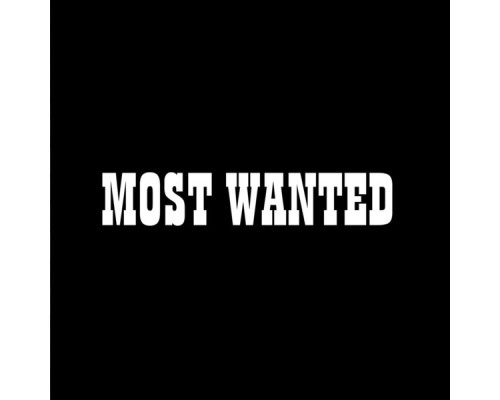 Most Wanted - Most Wanted