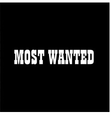 Most Wanted - Most Wanted