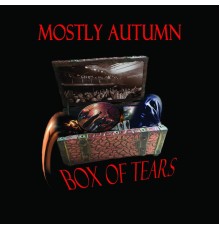 Mostly Autumn - Box of Tears (Live)