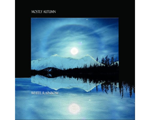 Mostly Autumn - White Rainbow Mostly Autumn - White Rainbow