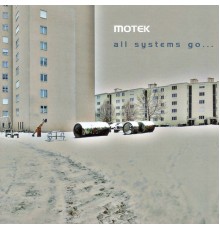Motek - All Systems Go...