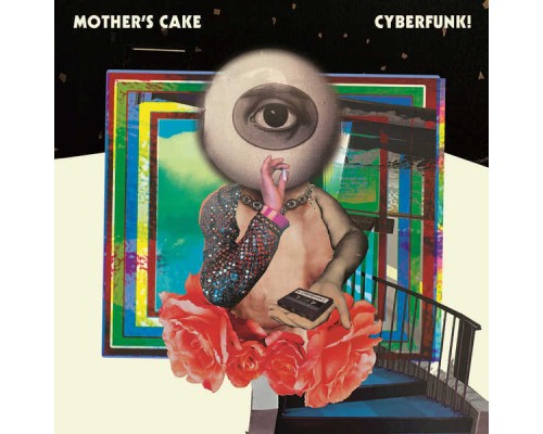 Mother's Cake - Cyberfunk!