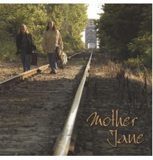 Mother Jane - This Time Tomorrow