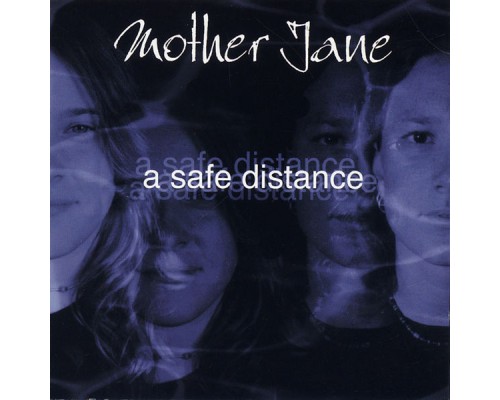 Mother Jane - A Safe Distance