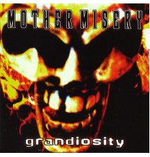 Mother Misery - Grandiosity