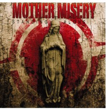 Mother Misery - Standing Alone