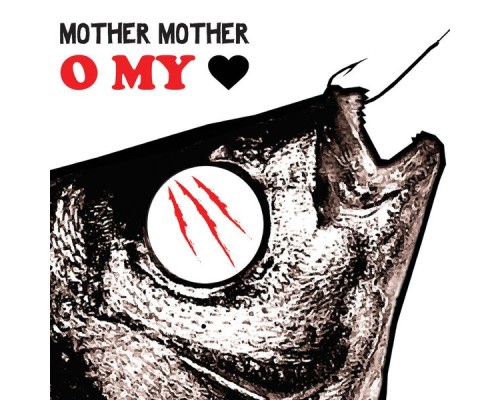 Mother Mother - O My Heart