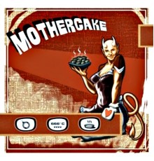 Mothercake - Mothercake