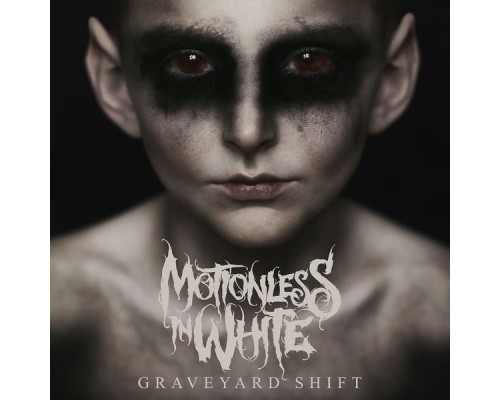 Motionless In White - Graveyard Shift