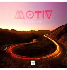 Motiv - Trust Me (Original Mix)