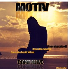 Motiv - Come Alive Ep