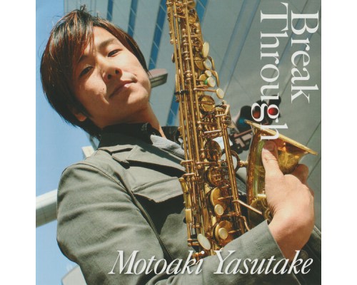 Motoaki Yasutake - Break Through