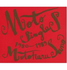 Motoharu Sano - Moto Singles 1980-1989