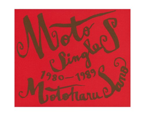 Motoharu Sano - Moto Singles 1980-1989