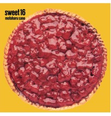 Motoharu Sano - Sweet 16