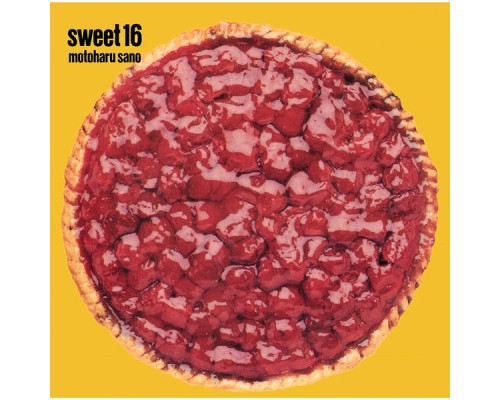 Motoharu Sano - Sweet 16