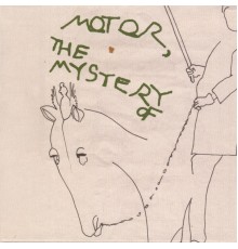 Motor - The Mystery Of