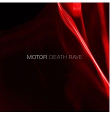 Motor - Death Rave