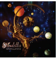 Moulettes - Constellations (Deluxe Version)