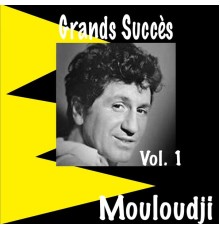 Mouloudji - Grands succès, Vol. 1