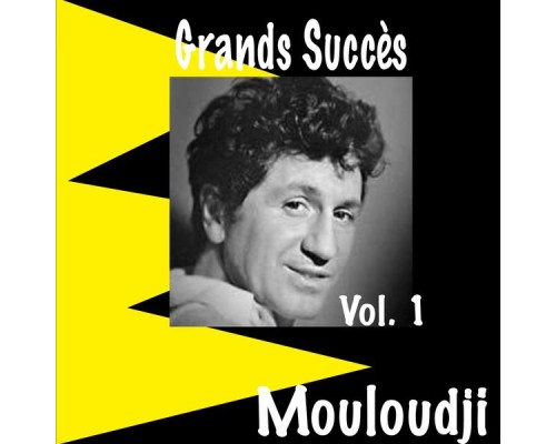 Mouloudji - Grands succès, Vol. 1