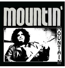 Mountain - Mountin’ (Live)