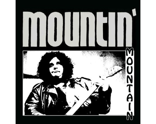 Mountain - Mountin’ (Live)